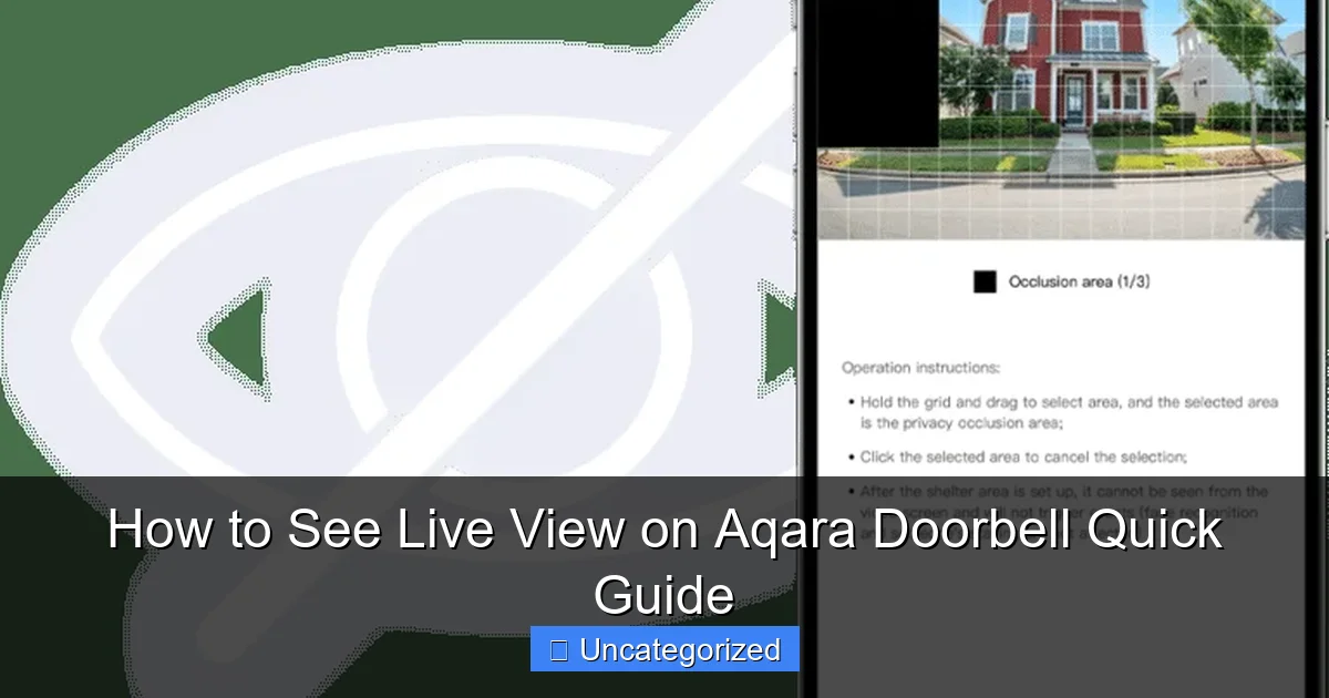 How to See Live View on Aqara Doorbell Quick Guide