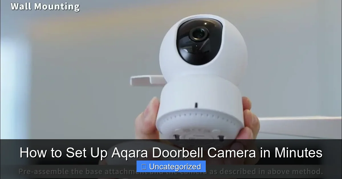 How to Set Up Aqara Doorbell Camera in Minutes
