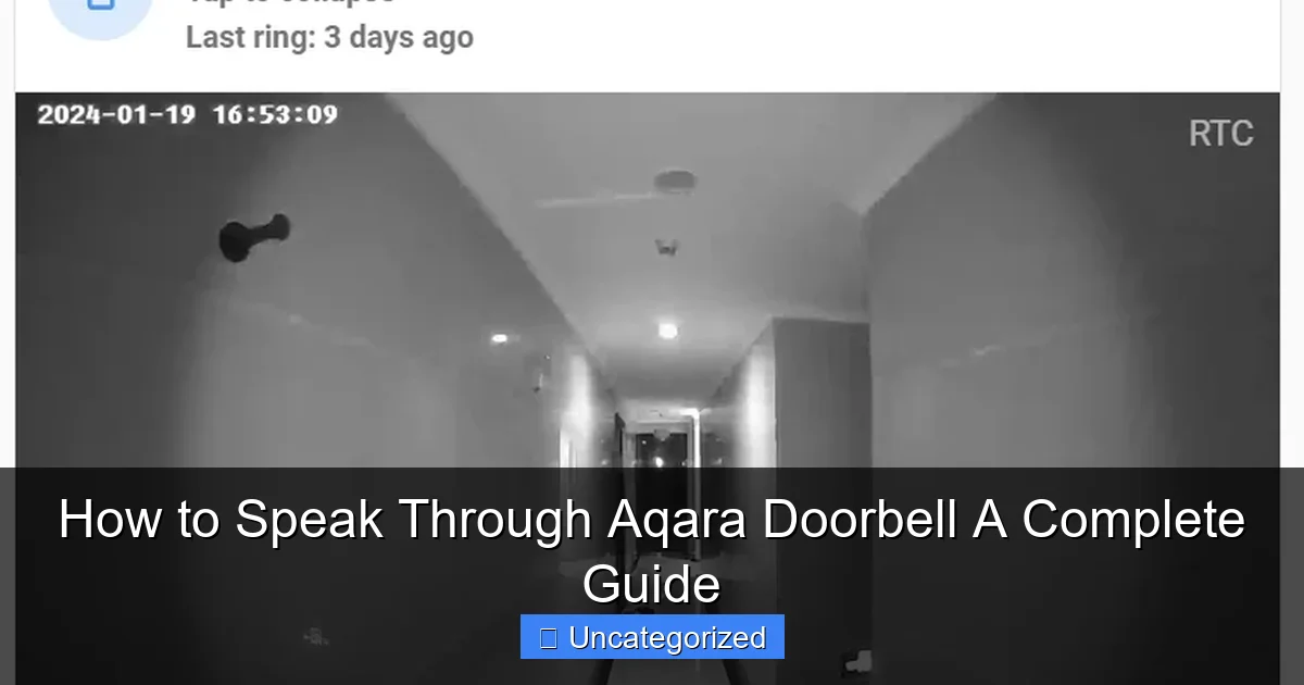 How to Speak Through Aqara Doorbell A Complete Guide