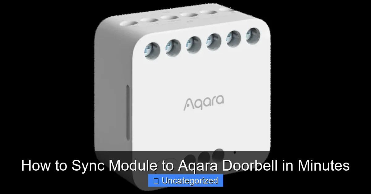 How to Sync Module to Aqara Doorbell in Minutes