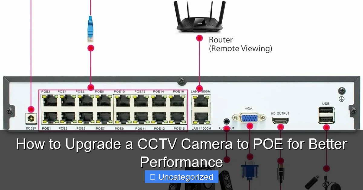 How to Upgrade a CCTV Camera to POE for Better Performance