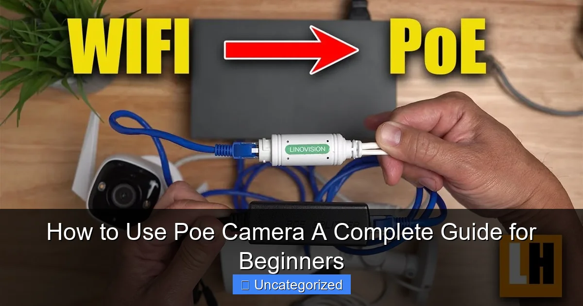 How to Use Poe Camera A Complete Guide for Beginners