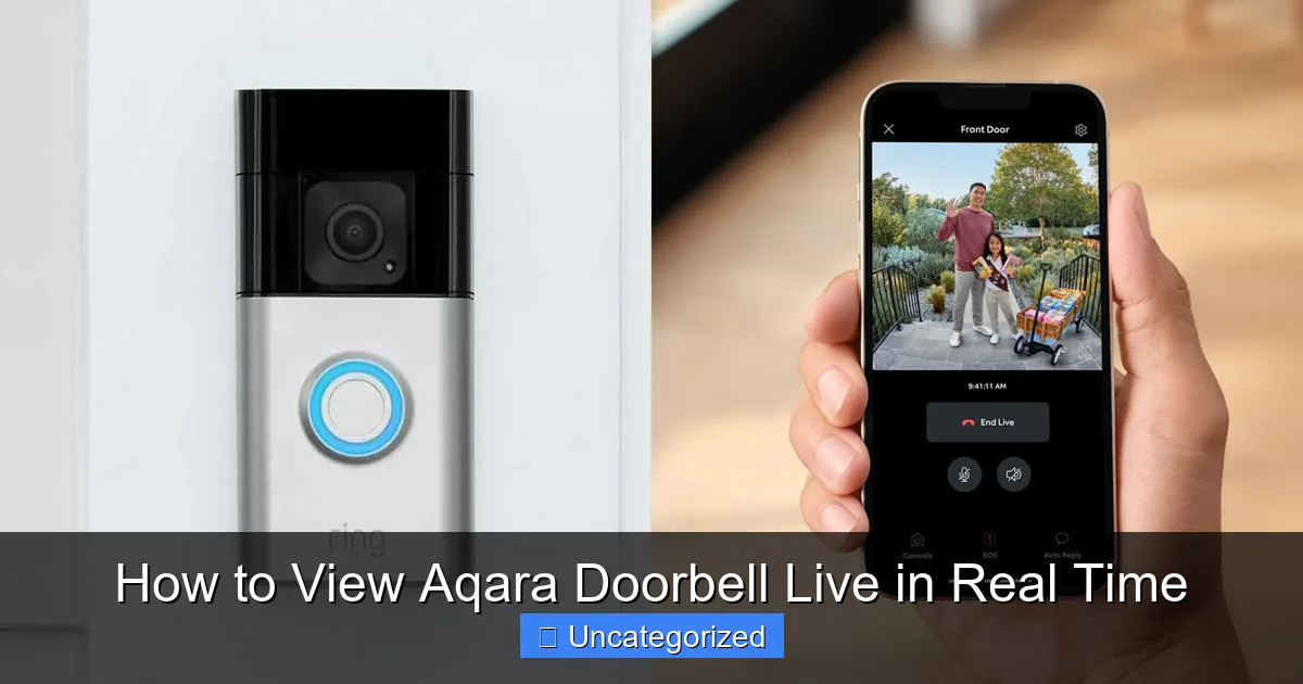 How to View Aqara Doorbell Live in Real Time