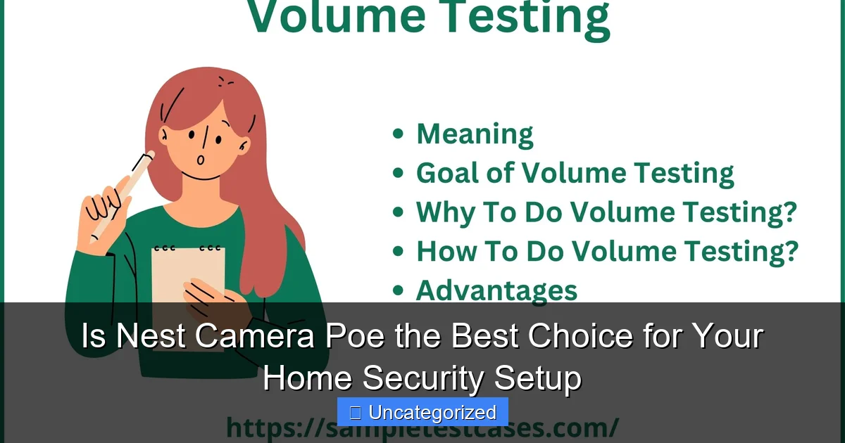 Is Nest Camera Poe the Best Choice for Your Home Security Setup