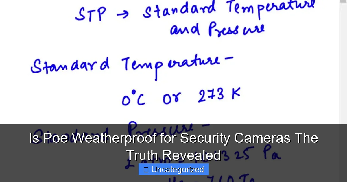 Is Poe Weatherproof for Security Cameras The Truth Revealed
