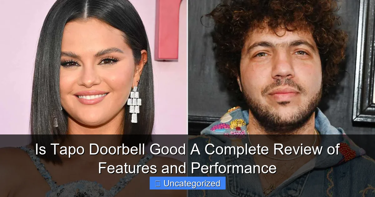 Is Tapo Doorbell Good A Complete Review of Features and Performance