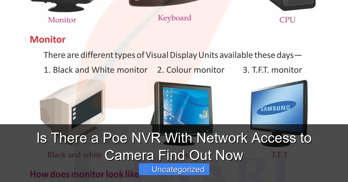 Is There a Poe NVR With Network Access to Camera Find Out Now