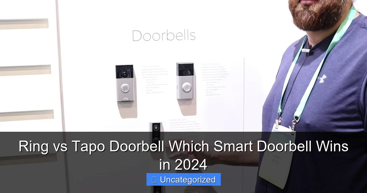 Ring vs Tapo Doorbell Which Smart Doorbell Wins in 2024
