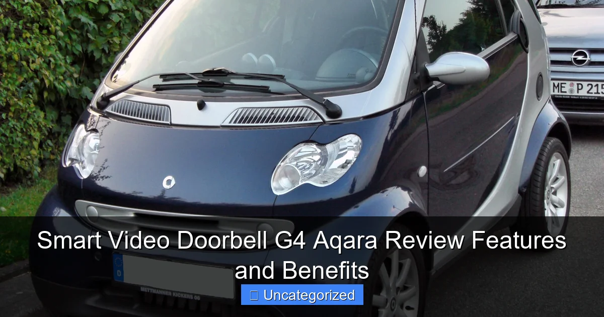 Smart Video Doorbell G4 Aqara Review Features and Benefits