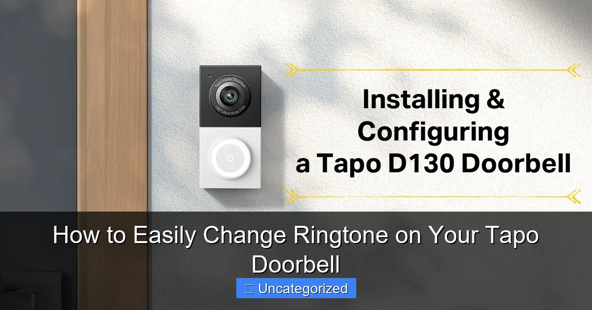 How to Easily Change Ringtone on Your Tapo Doorbell