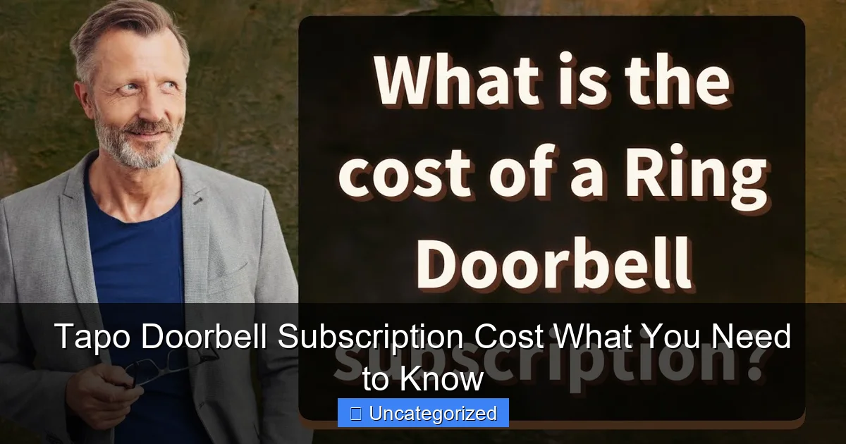 Tapo Doorbell Subscription Cost What You Need to Know
