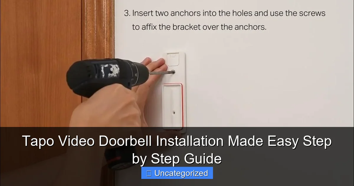 Tapo Video Doorbell Installation Made Easy Step by Step Guide