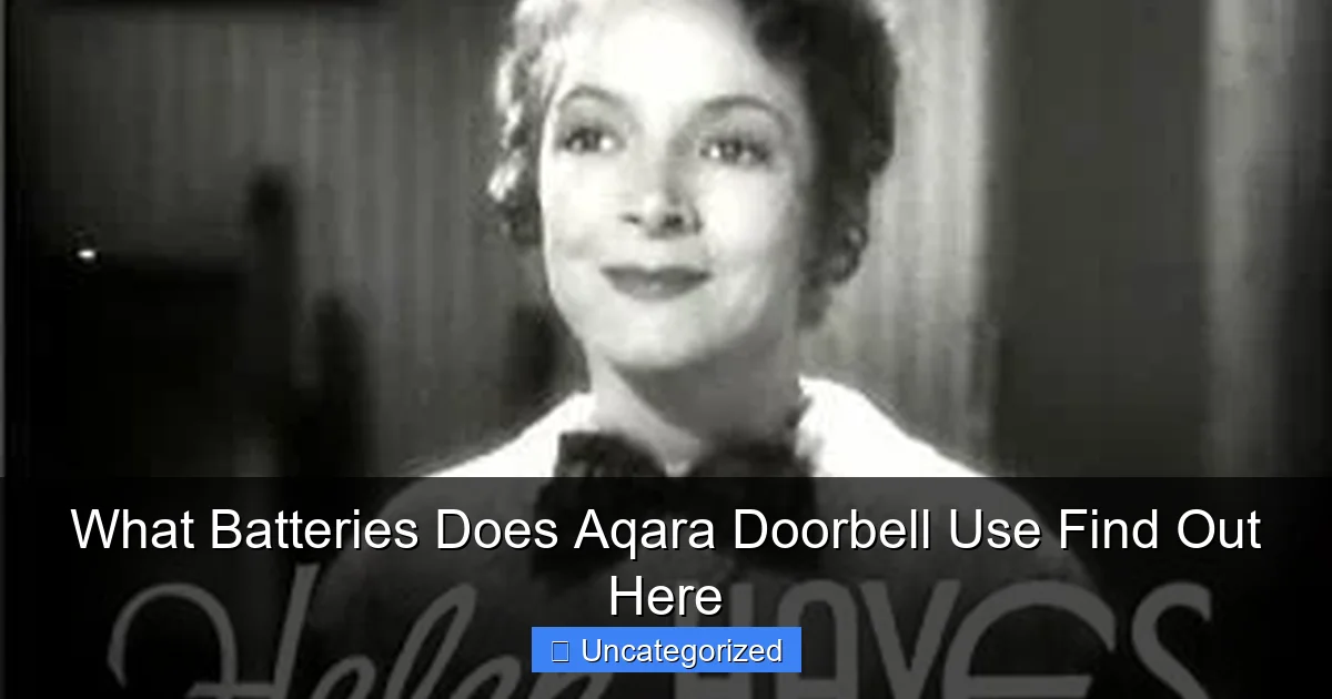 What Batteries Does Aqara Doorbell Use Find Out Here