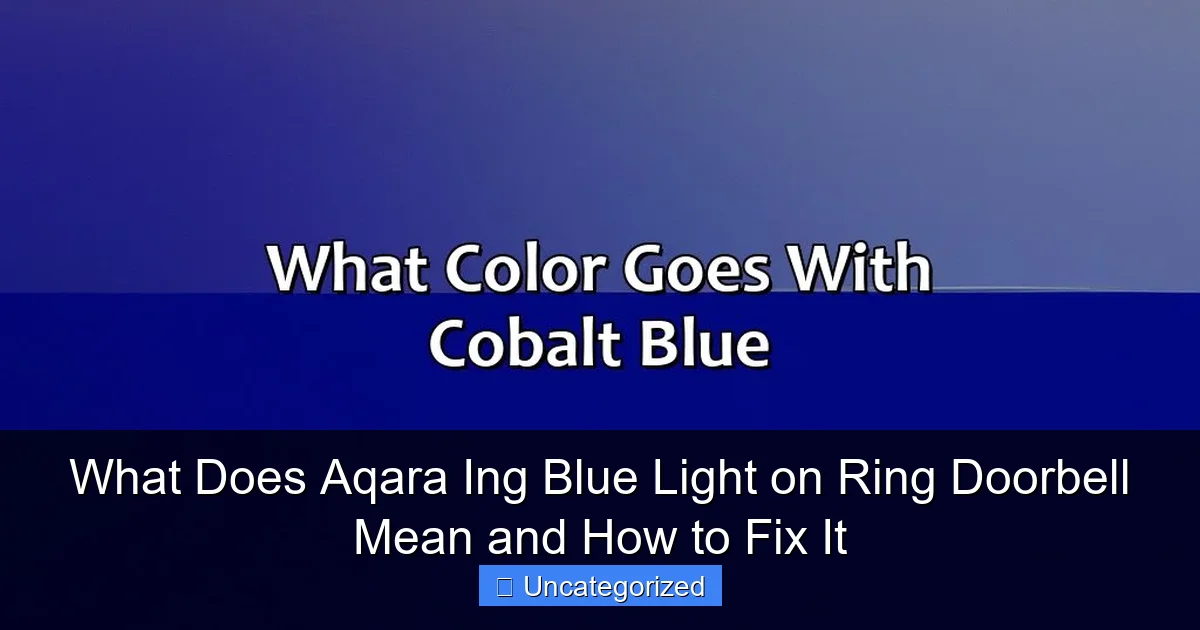 What Does Aqara Ing Blue Light on Ring Doorbell Mean and How to Fix It