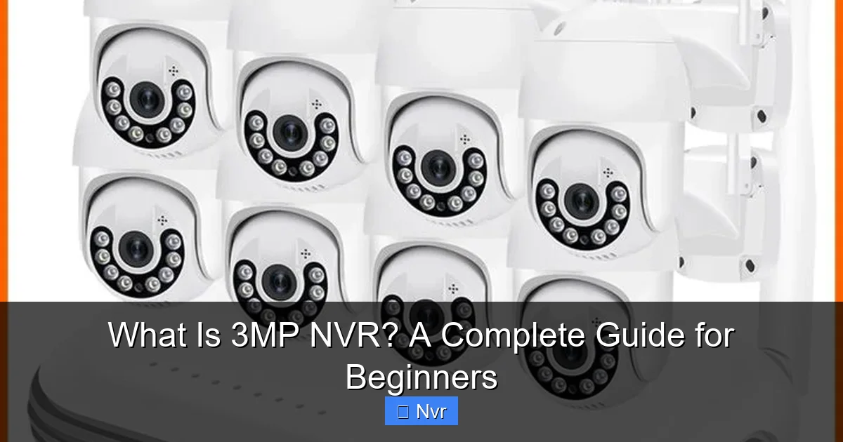 Featured image for What Is 3MP NVR? A Complete Guide for Beginners