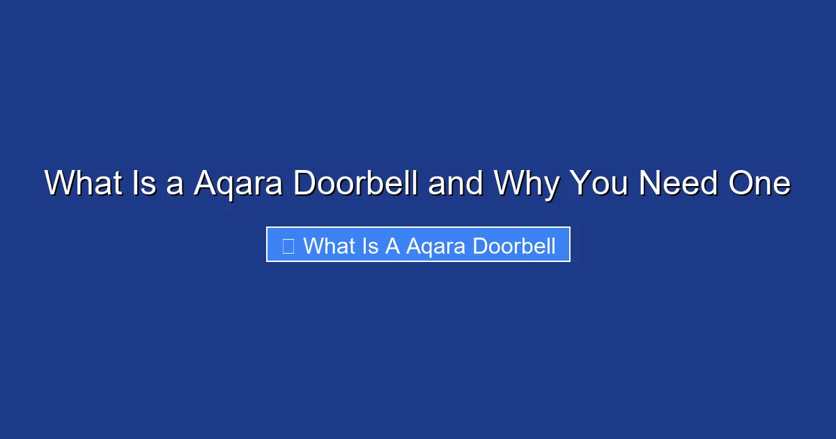 What Is a Aqara Doorbell and Why You Need One