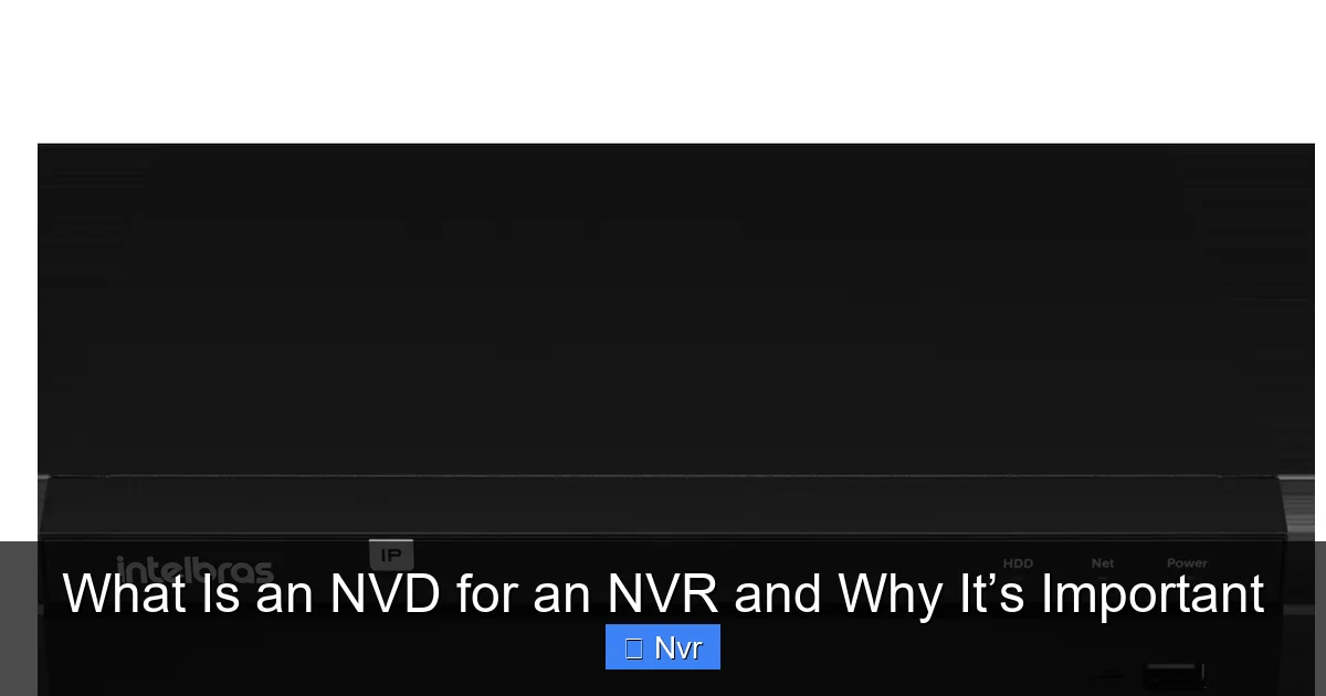 Featured image for What Is an NVD for an NVR and Why It’s Important