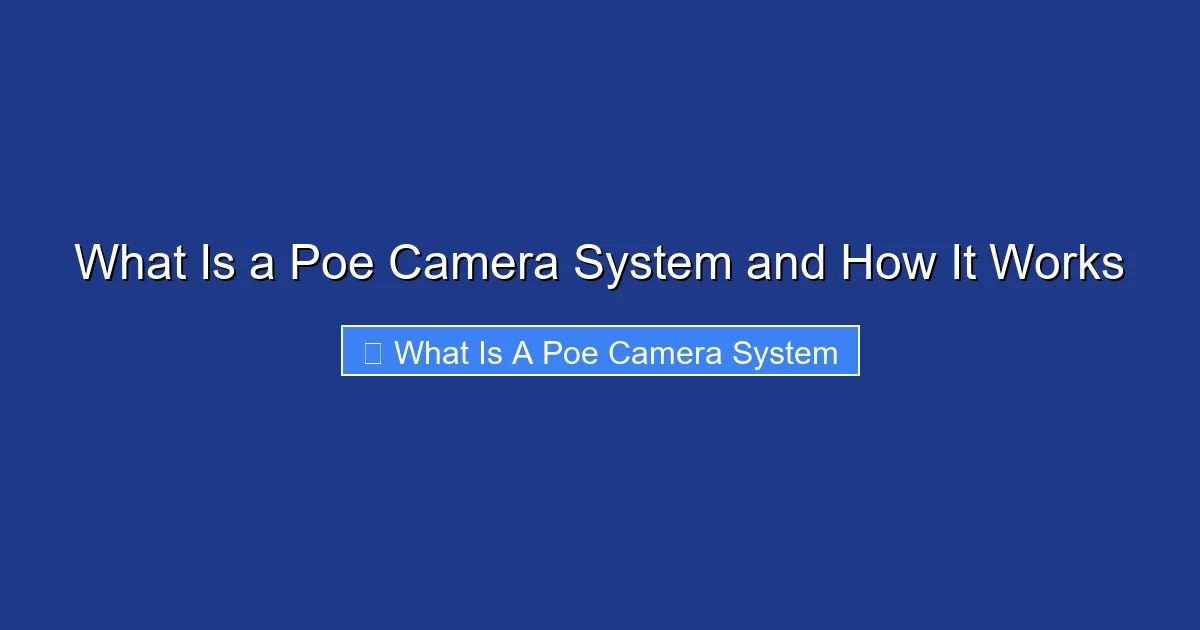 What Is a Poe Camera System and How It Works