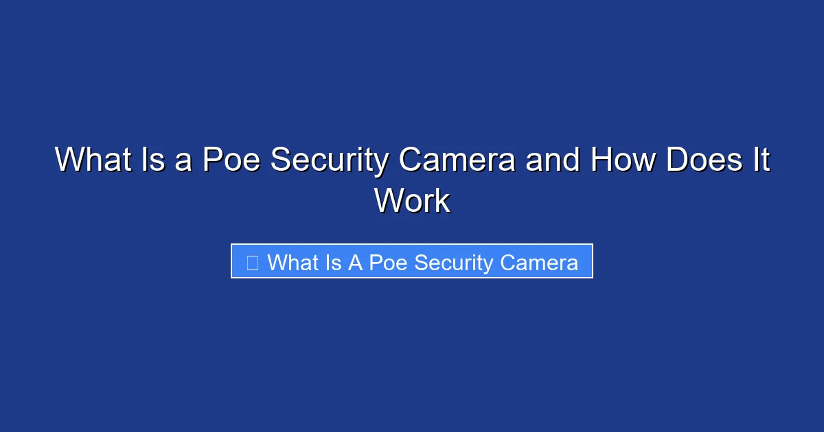 What Is a Poe Security Camera and How Does It Work