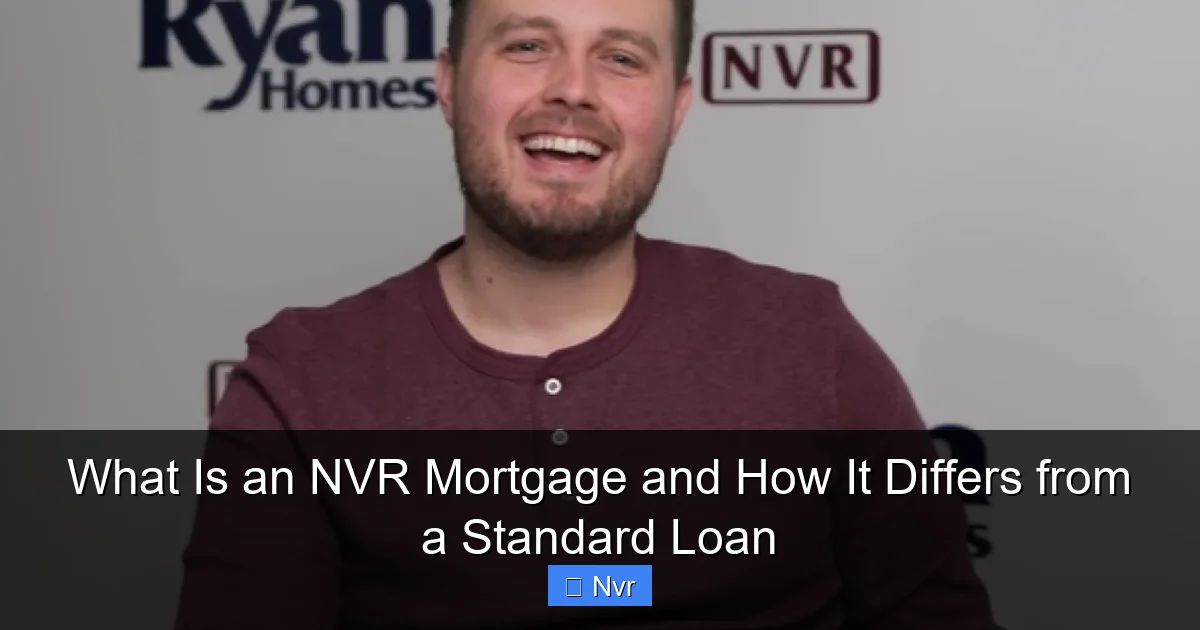 Featured image for What Is an NVR Mortgage and How It Differs from a Standard Loan