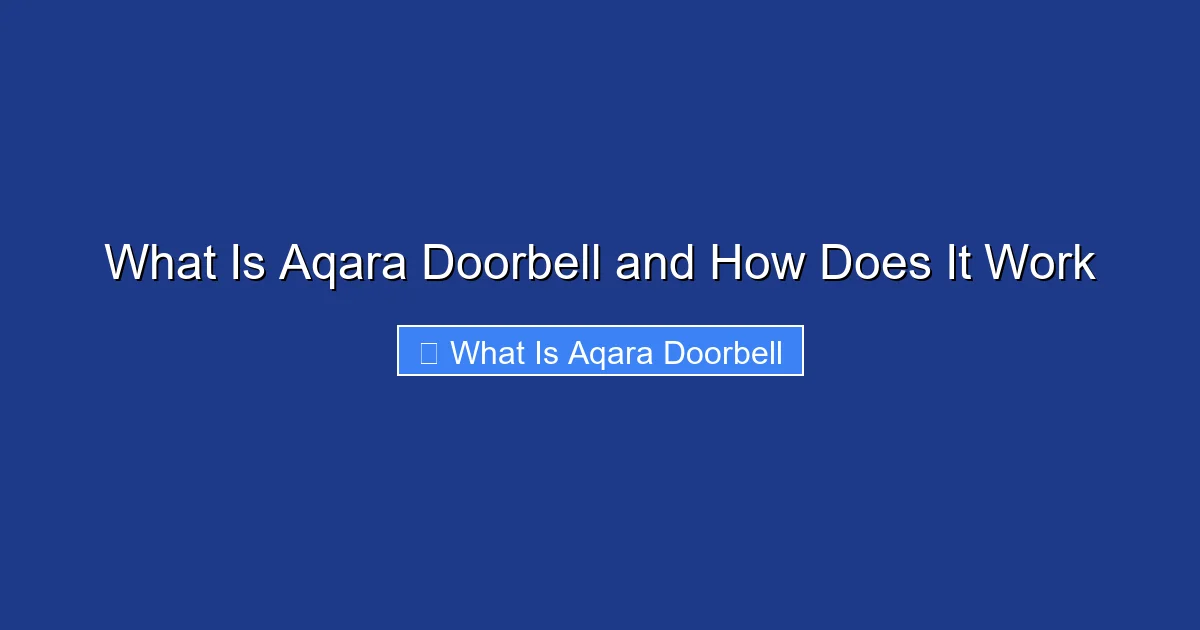 What Is Aqara Doorbell and How Does It Work
