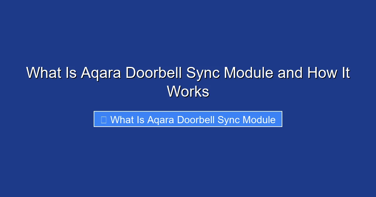 What Is Aqara Doorbell Sync Module and How It Works