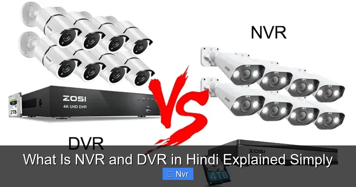 Featured image for What Is NVR and DVR in Hindi Explained Simply