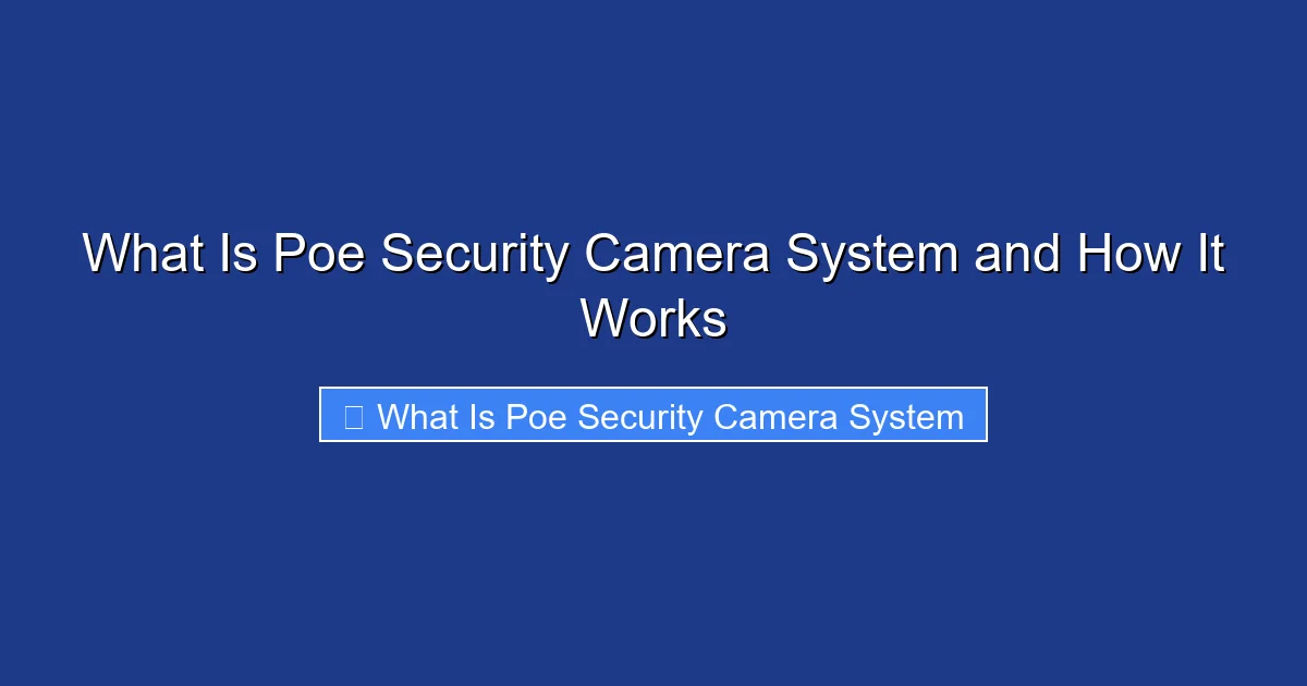 What Is Poe Security Camera System and How It Works