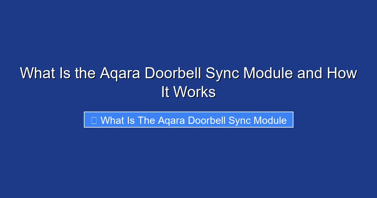What Is the Aqara Doorbell Sync Module and How It Works