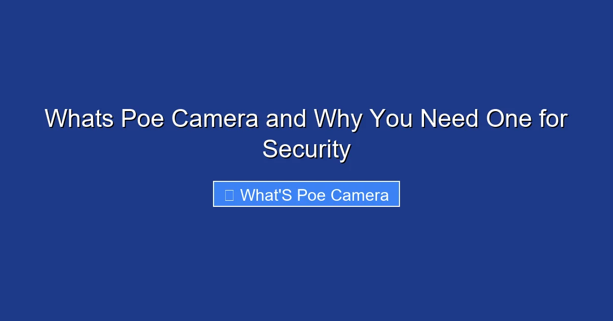 Whats Poe Camera and Why You Need One for Security