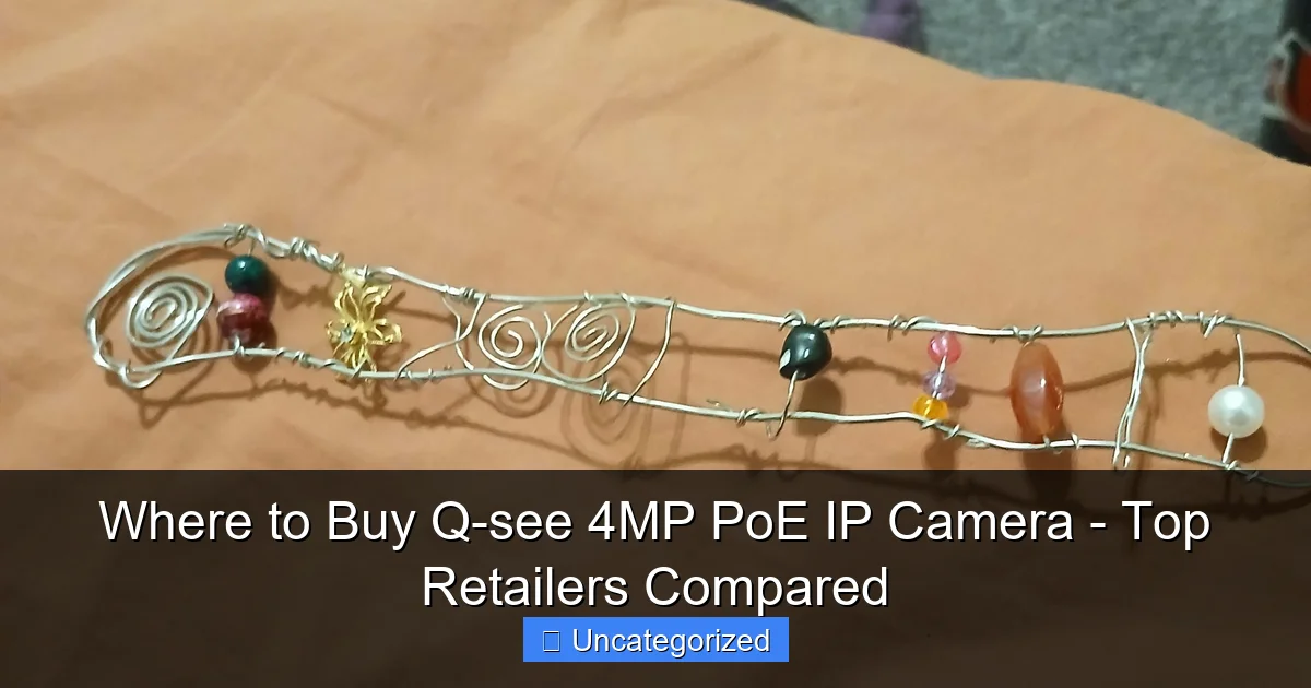 Where to Buy Q-see 4MP PoE IP Camera - Top Retailers Compared