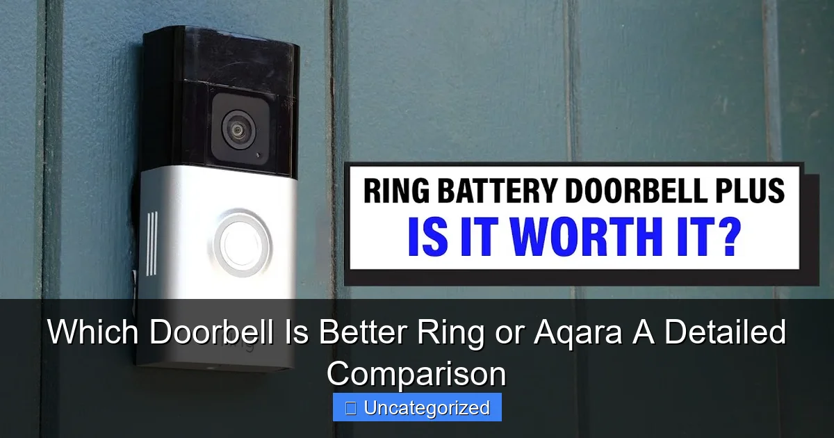 Which Doorbell Is Better Ring or Aqara A Detailed Comparison