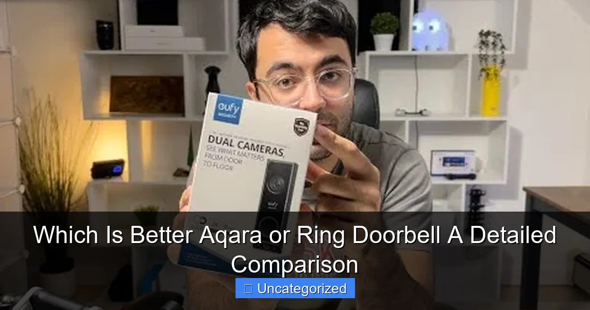 Which Is Better Aqara or Ring Doorbell A Detailed Comparison