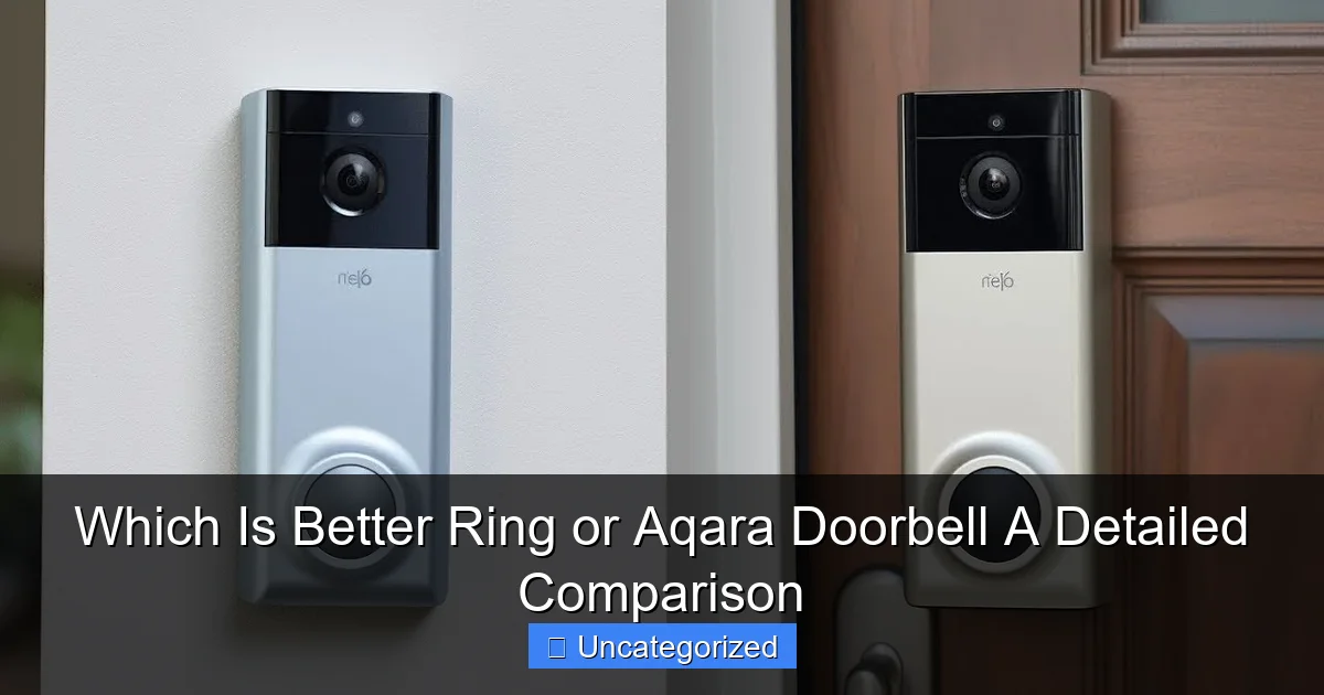 Which Is Better Ring or Aqara Doorbell A Detailed Comparison
