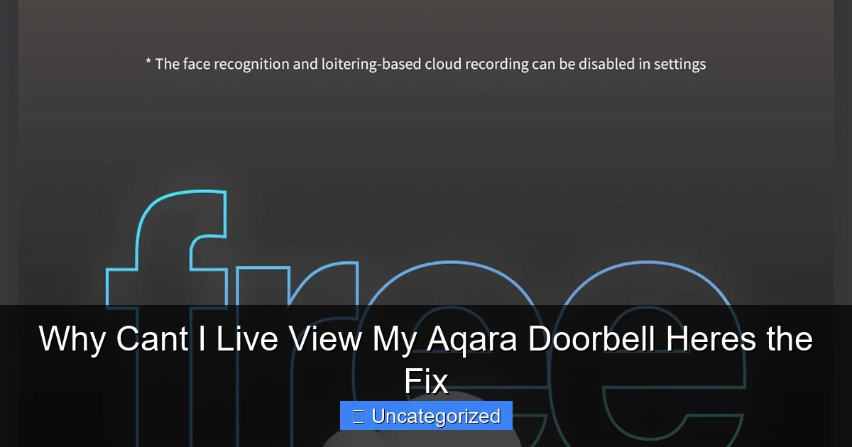 Why Cant I Live View My Aqara Doorbell Heres the Fix
