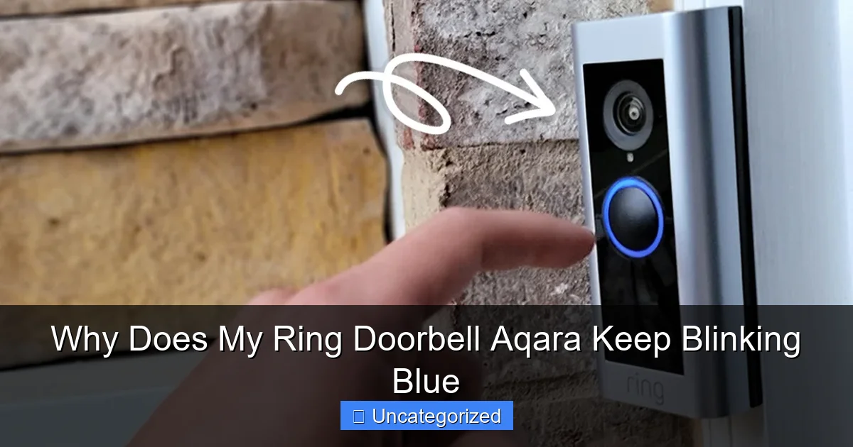 Why Does My Ring Doorbell Aqara Keep Blinking Blue