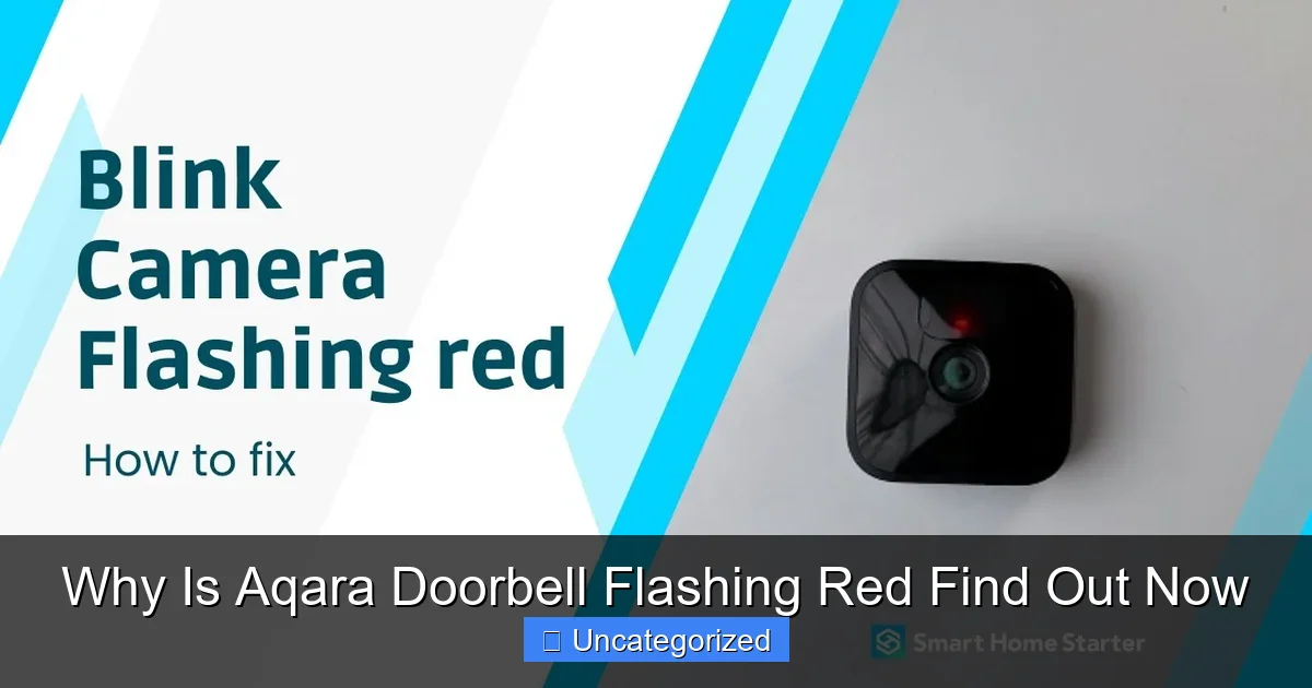 Why Is Aqara Doorbell Flashing Red Find Out Now
