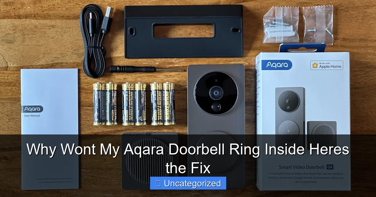Why Wont My Aqara Doorbell Ring Inside Heres the Fix