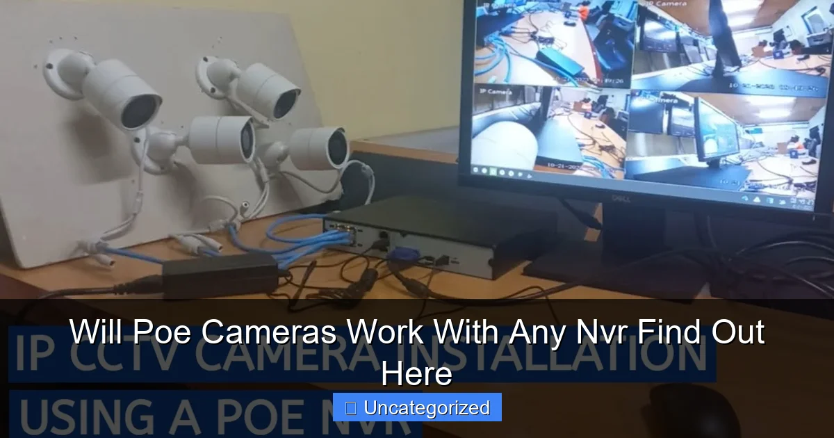Will Poe Cameras Work With Any Nvr Find Out Here