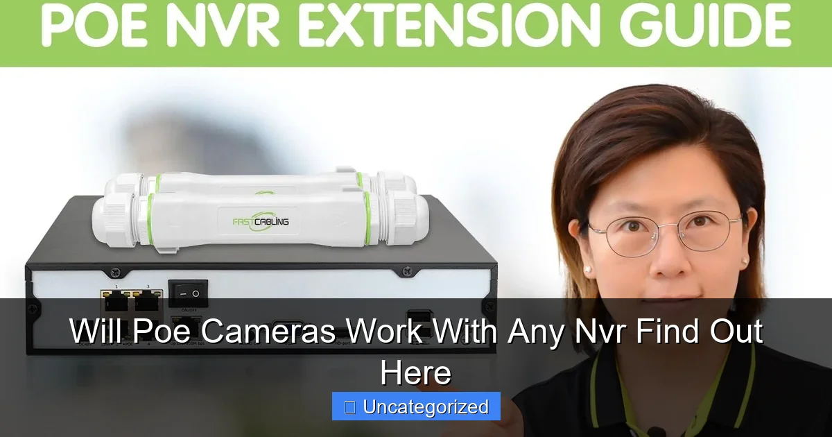 Will Poe Cameras Work With Any Nvr Find Out Here