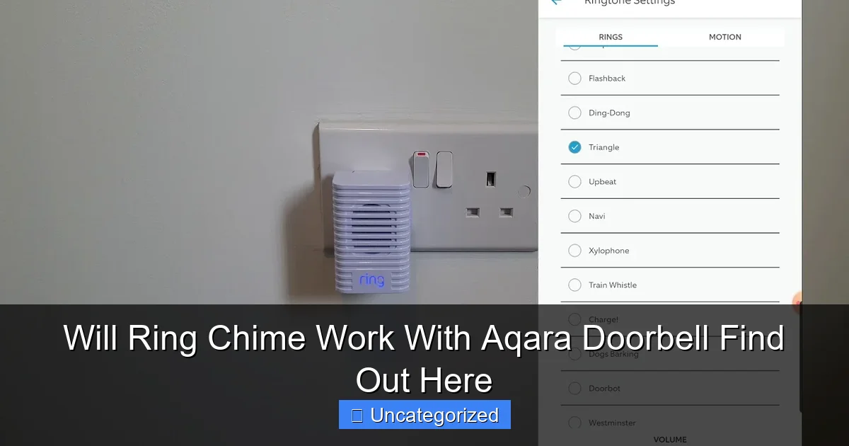 Will Ring Chime Work With Aqara Doorbell Find Out Here