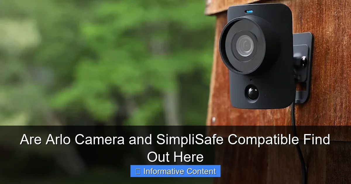 Are Arlo Camera and SimpliSafe Compatible Find Out Here