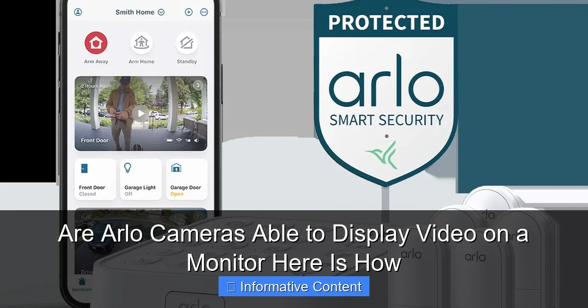 Are Arlo Cameras Able to Display Video on a Monitor Here Is How