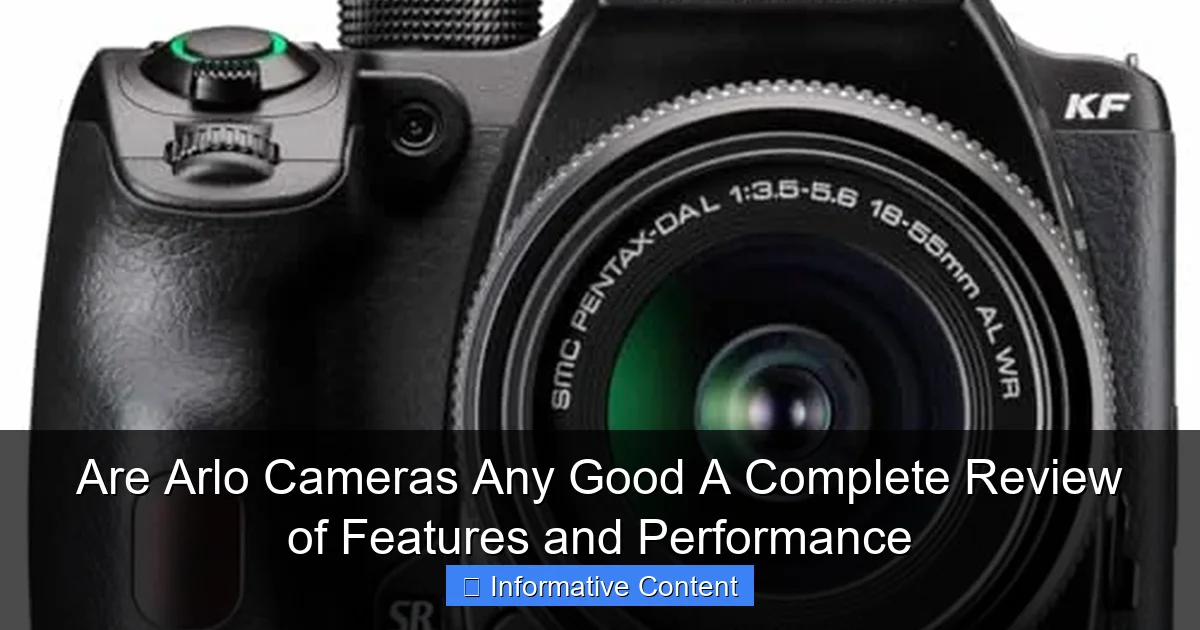 Are Arlo Cameras Any Good A Complete Review of Features and Performance