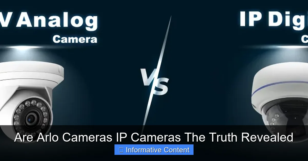 Are Arlo Cameras IP Cameras The Truth Revealed