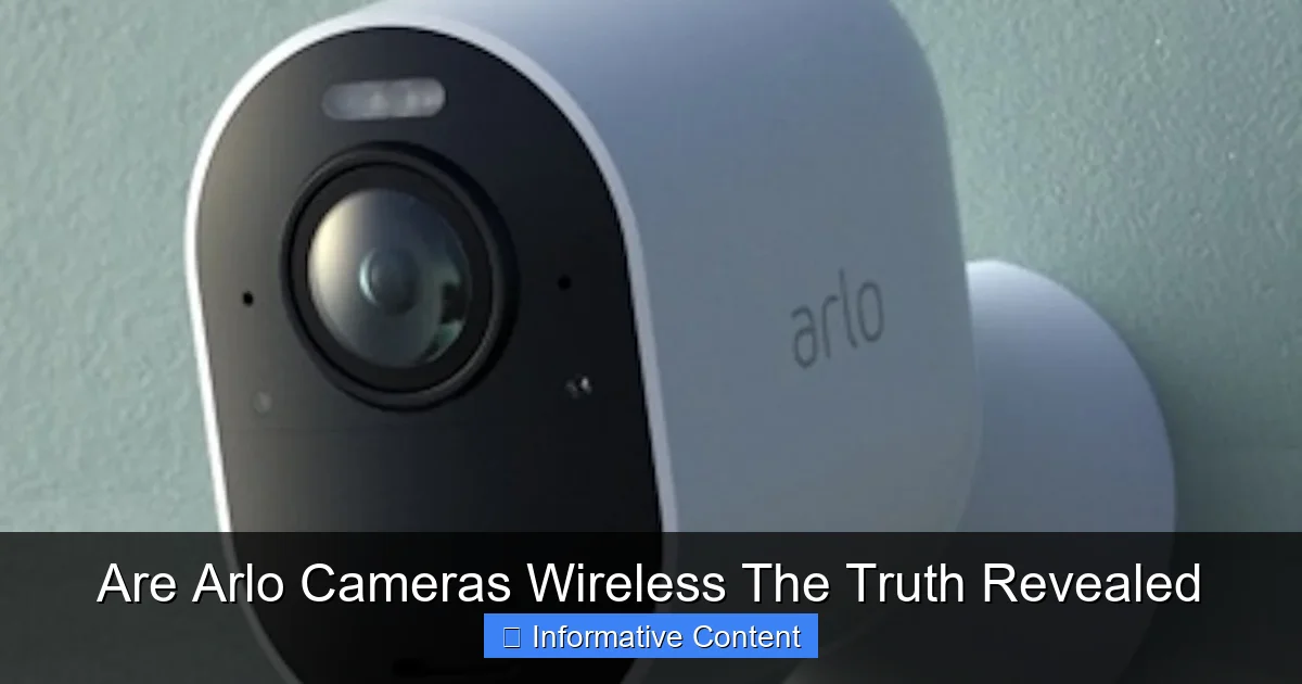 Are Arlo Cameras Wireless The Truth Revealed