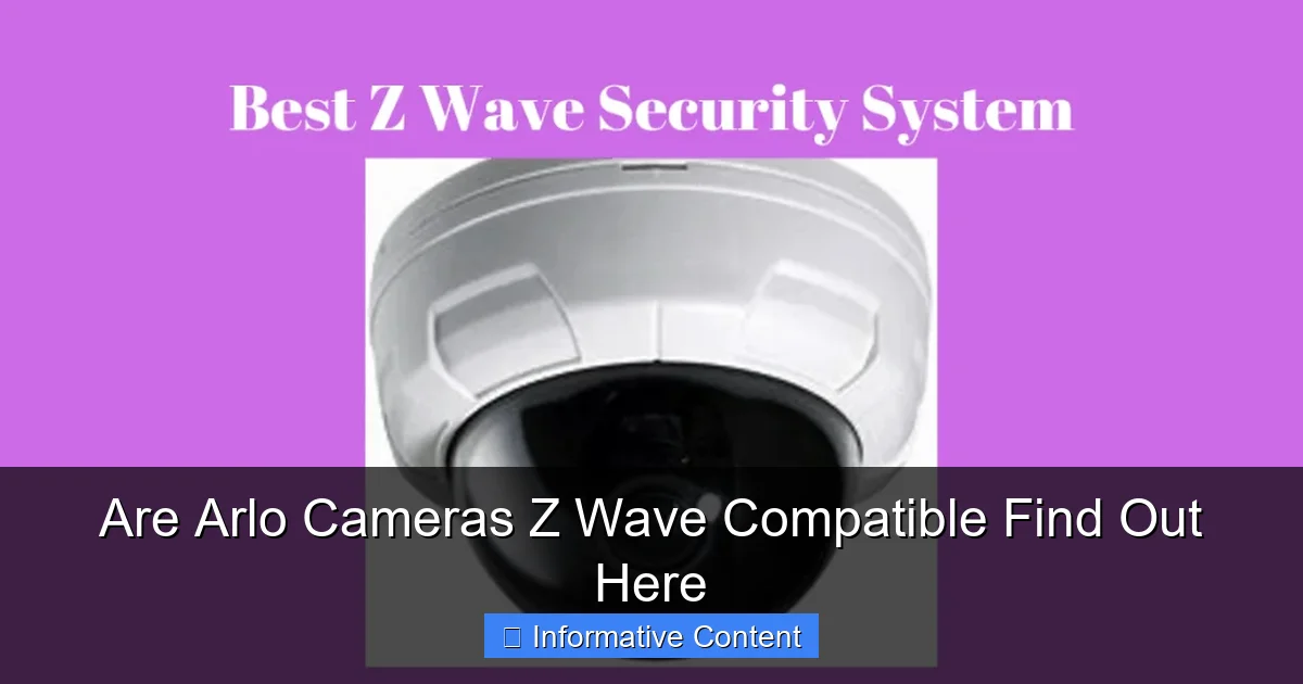 Are Arlo Cameras Z Wave Compatible Find Out Here