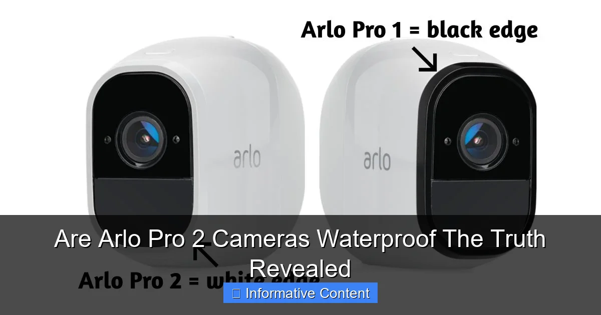 Are Arlo Pro 2 Cameras Waterproof The Truth Revealed
