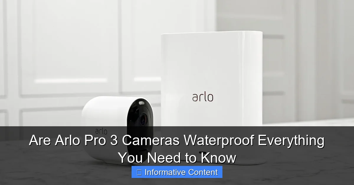 Are Arlo Pro 3 Cameras Waterproof Everything You Need to Know