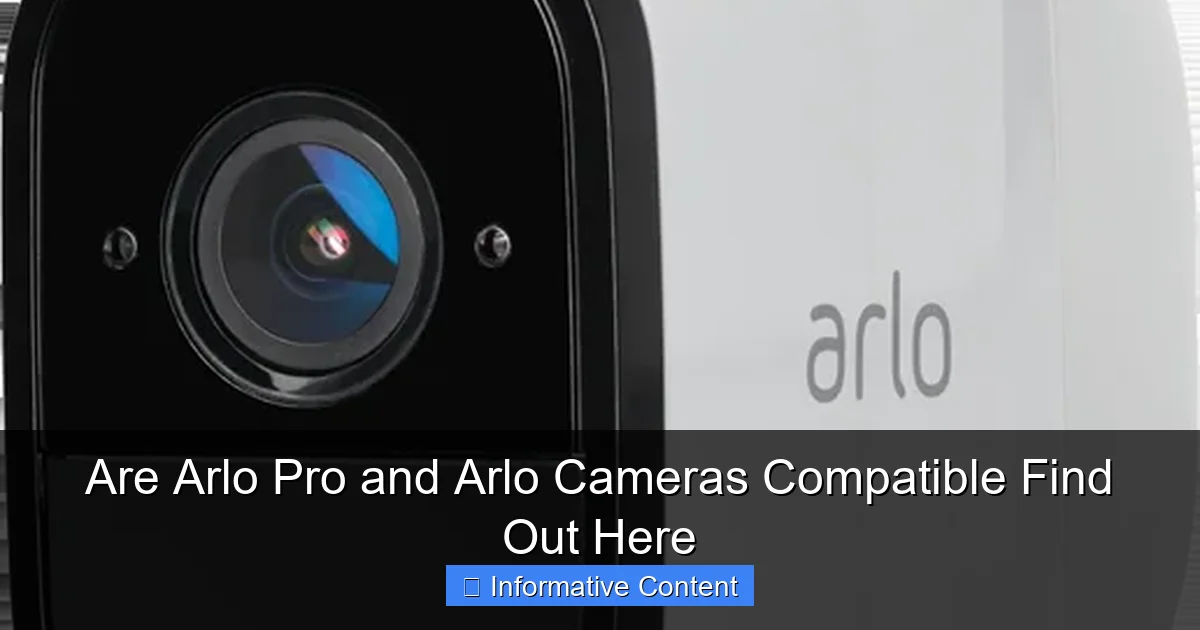 Are Arlo Pro and Arlo Cameras Compatible Find Out Here